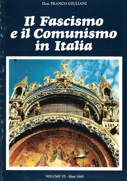 IL FASCISMO E IL COMUNISMO IN ITALIA