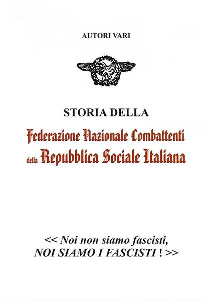 STORIA DELLA FEDERAZIONE NAZIONALE COMBATTENTI