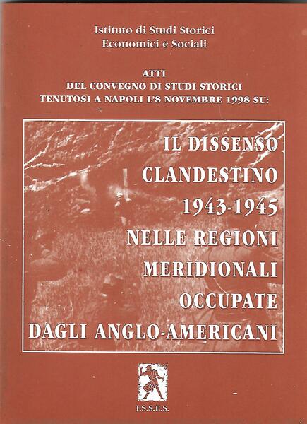 IL DISSENSO CLANDESTINO 1943-45 NELLE REGIONI