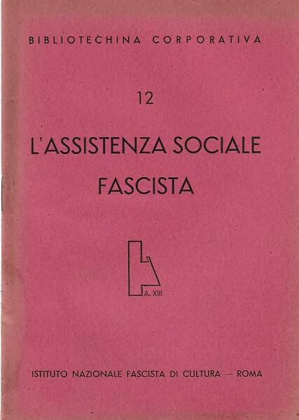 L'ASSISTENZA SOCIALE FASCISTA