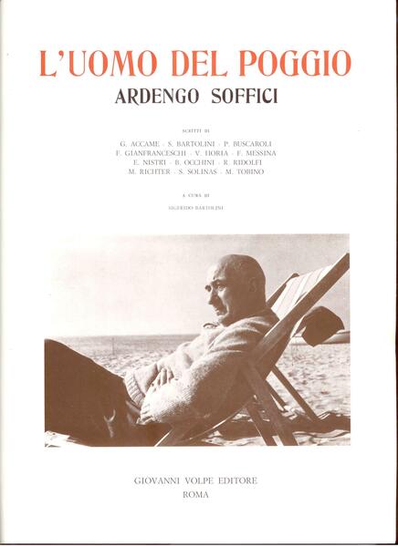 L'UOMO DEL POGGIO. ARDENGO SOFFICI