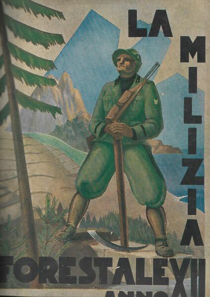 LA MILIZIA FORESTALE ANNO XII