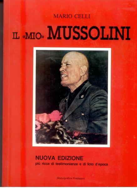 IL MIO MUSSOLINI