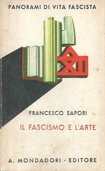 IL FASCISMO E L'ARTE