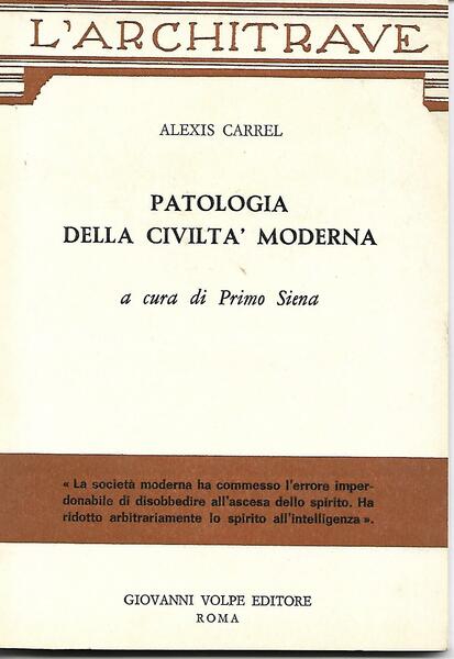 PATOLOGIA DELLA CIVILTA' MODERNA