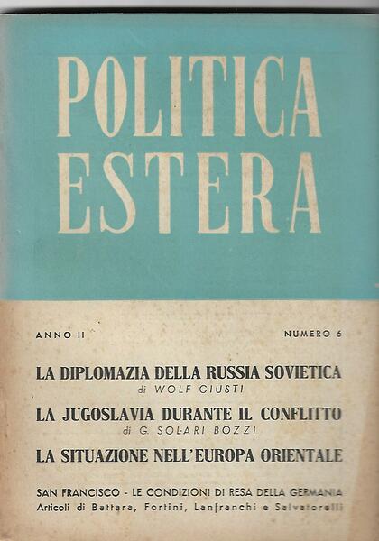 POLITICA ESTERA ANNO II N. 6 - GIU. 1945