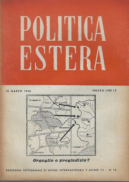 POLITICA ESTERA ANNO III N. 10 - 10 MARZO 1946