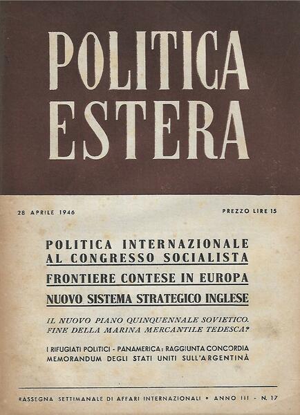 POLITICA ESTERA ANNO III N. 17 - 28 APRILE 1946