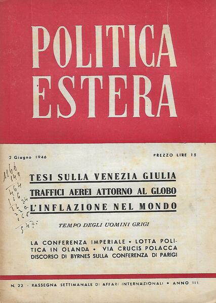 POLITICA ESTERA ANNO III N. 22 - 2 GIUGNO 1946