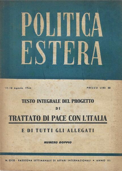POLITICA ESTERA ANNO III N. 32/33 - 11-18 AGO.1946