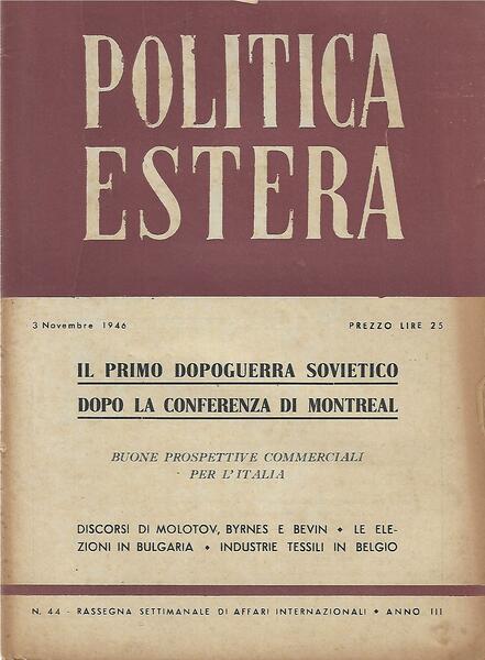 POLITICA ESTERA ANNO III N. 44 - 3 NOVEMBRE 1946