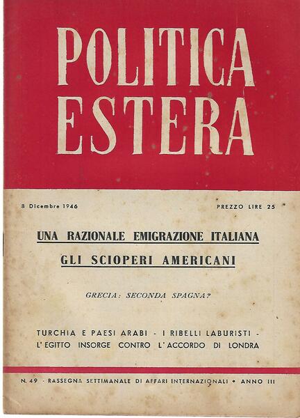 POLITICA ESTERA ANNO III N. 49 - 8 DICEMBRE 1946