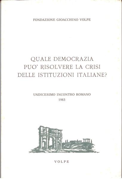 QUALE DEMOCRAZIA PUO' RISOLVERE LA CRISI