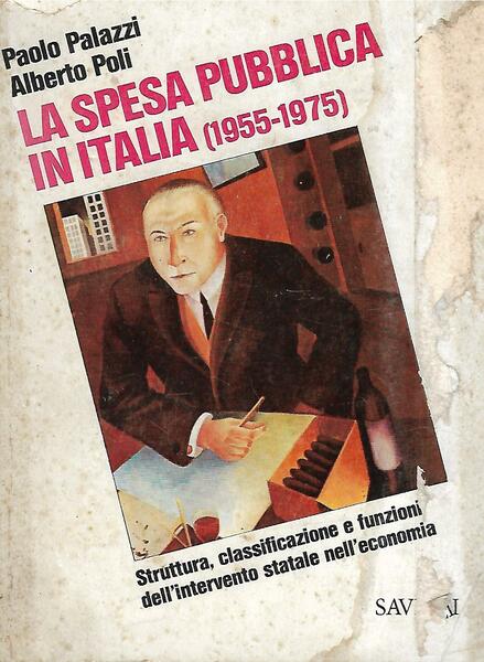 LA SPESA PUBBLICA IN ITALIA 1955-1975