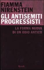 GLI ANTISEMITI PROGRESSISTI