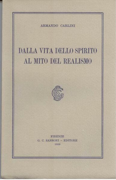 DALLA VITA DELLO SPIRITO AL MITO DEL REALISMO