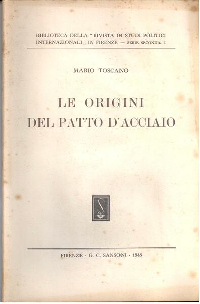 LE ORIGINI DEL PATTO D'ACCIAIO