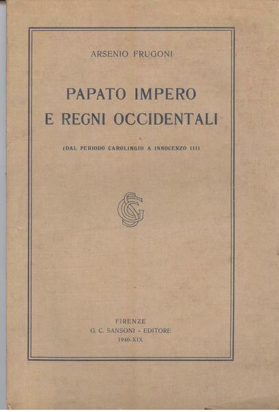 PAPATO IMPERO E REGNI OCCIDENTALI