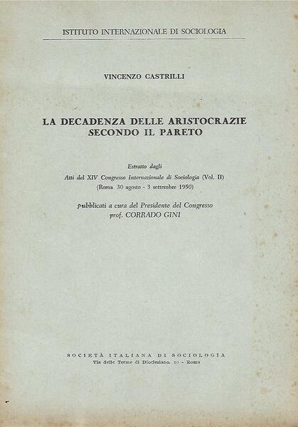 LA DECADENZA DELLE ARISTOCRAZIE SECONDO IL PARETO