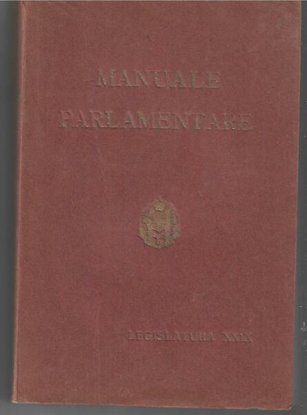 MANUALE PARLAMENTARE - LEGISLATURA XXIX (1934)