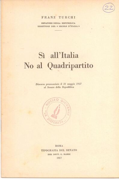 SI' ALL'ITALIA NO AL QUADRIPARTITO