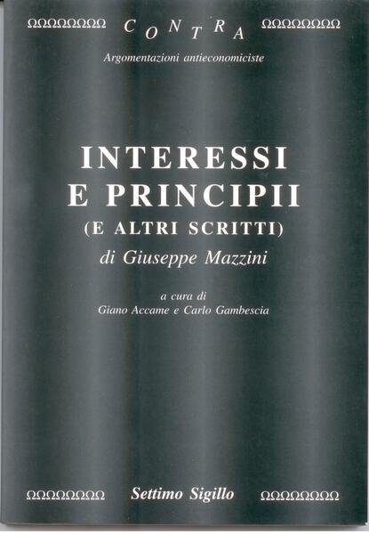 INTERESSI E PRINCIPII (E ALTRI SCRITTI)