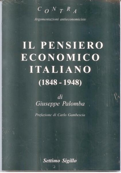 IL PENSIERO ECONOMICO ITALIANO 1848-1948