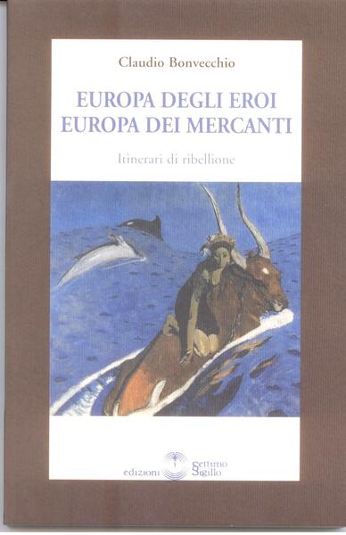 EUROPA DEGLI EROI - EUROPA DEI MERCANTI