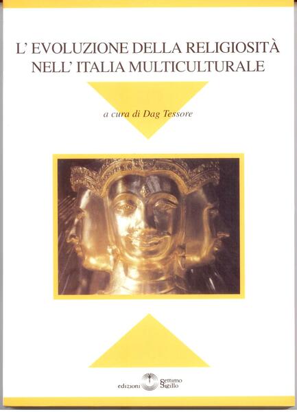 L'EVOLUZIONE DELLA RELIGIOSITA' NELL'ITALIA MULTICULTURALE