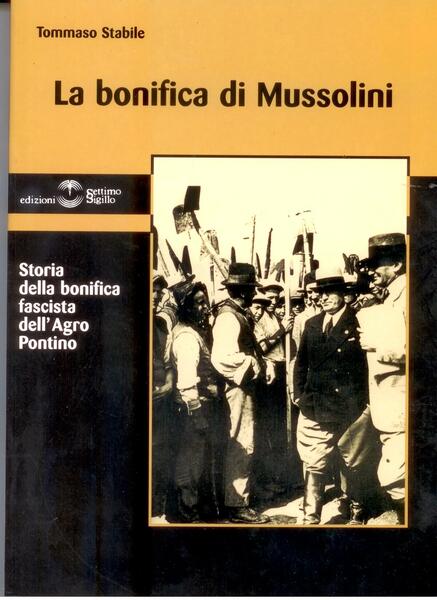 LA BONIFICA DI MUSSOLINI