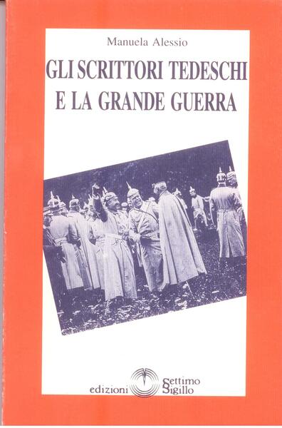 GLI SCRITTORI TEDESCHI E LA GRANDE GUERRA