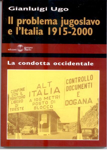 IL PROBLEMA JUGOSLAVO E L'ITALIA 1915-2000