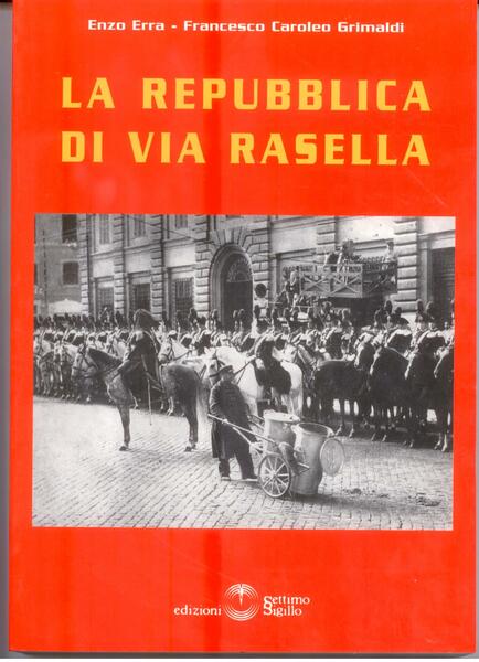 LA REPUBBLICA DI VIA RASELLA