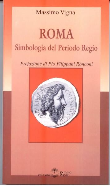 ROMA SIMBOLOGIA DEL PERIODO REGIO