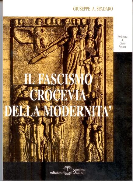 IL FASCISMO CROCEVIA DELLA MODERNITA'