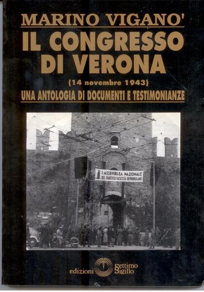 IL CONGRESSO DI VERONA -14 NOVEMBRE 1943