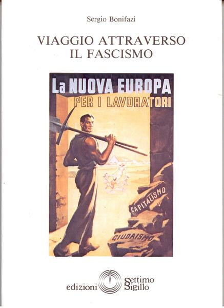 VIAGGIO ATTRAVERSO IL FASCISMO