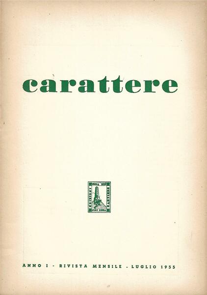 CARATTERE - ANNO I - 1955 - LUGLIO