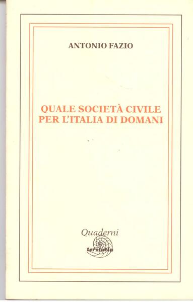 QUALE SOCIETA' CIVILE PER L'ITALIA DI DOMANI