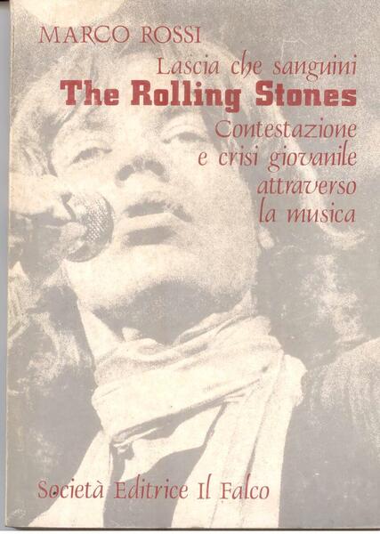 LASCIA CHE SANGUINI. THE ROLLING STONES