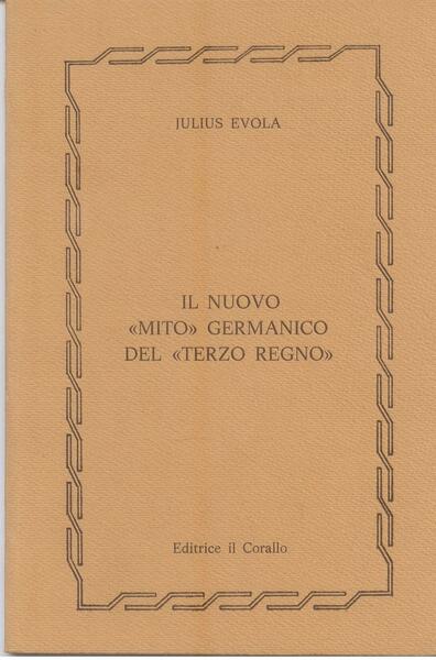 IL NUOVO MITO GERMANICO DEL "TERZO REGNO"