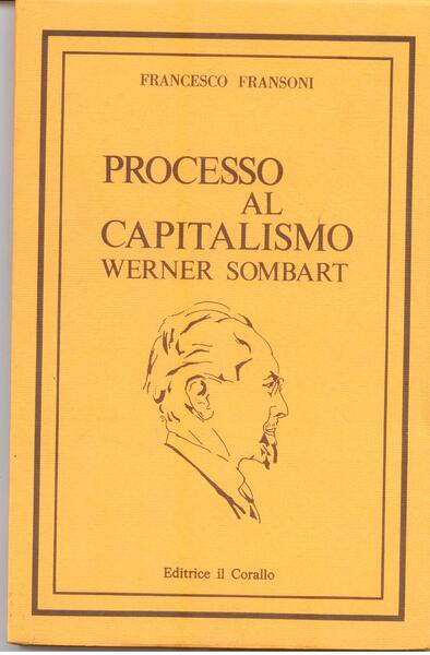 PROCESSO AL CAPITALISMO. WERNER SOMBART