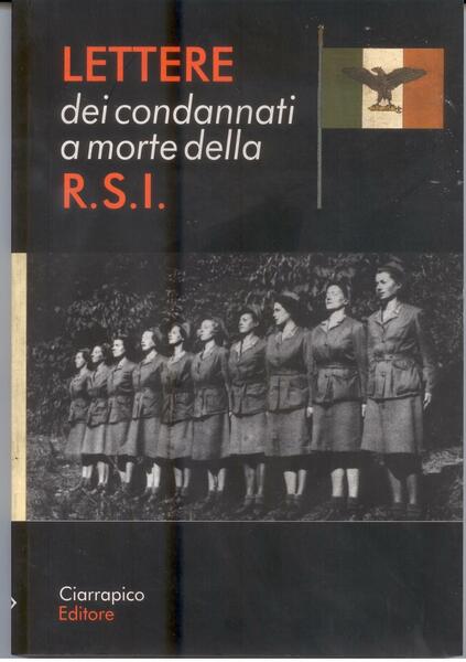 LETTERE DEI CONDANNATI A MORTE DELLA R.S.I.