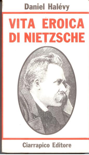 VITA EROICA DI NIETZSCHE