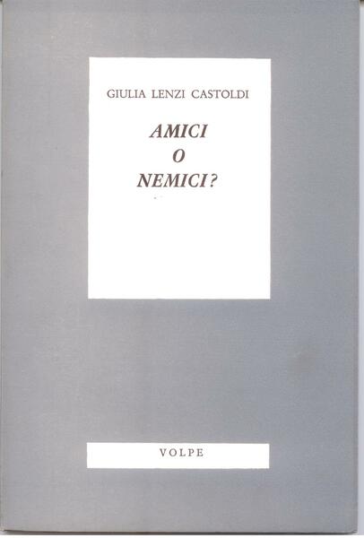 AMICI O NEMICI?