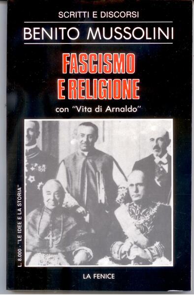 FASCISMO E RELIGIONE (CON "VITA DI ARNALDO")