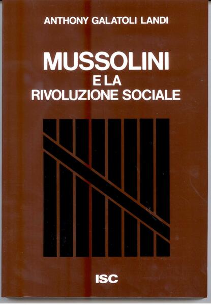 MUSSOLINI E LA RIVOLUZIONE SOCIALE