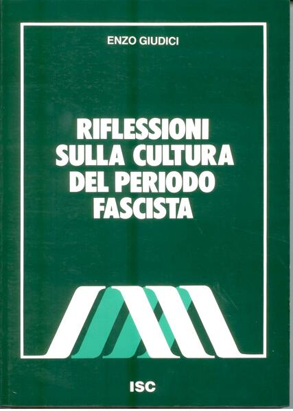 RIFLESSIONI SULLA CULTURA DEL PERIODO FASCISTA