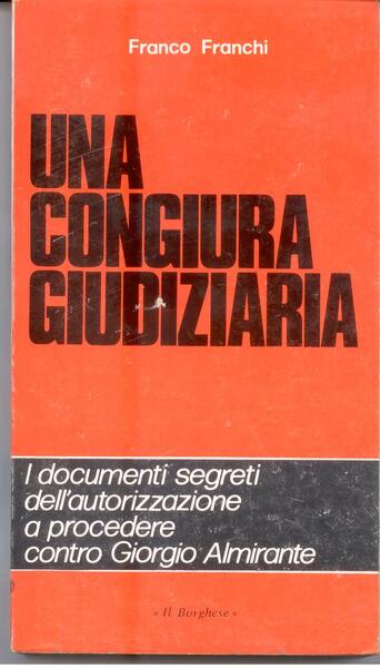 UNA CONGIURA GIUDIZIARIA