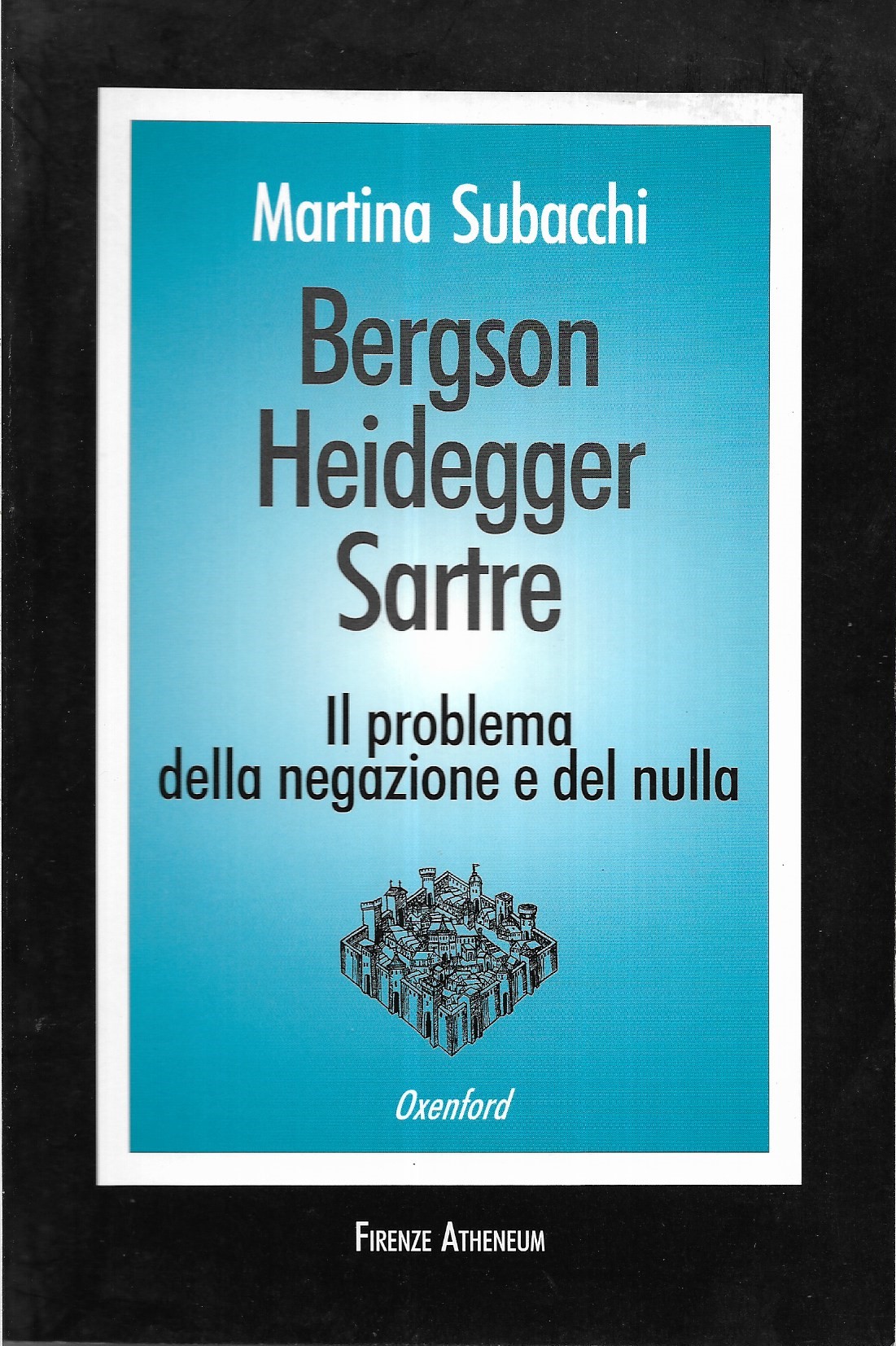 Bergson - Heidegger - Sartre